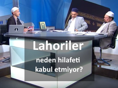 Lahoriler neden hilafeti kabul etmiyor?