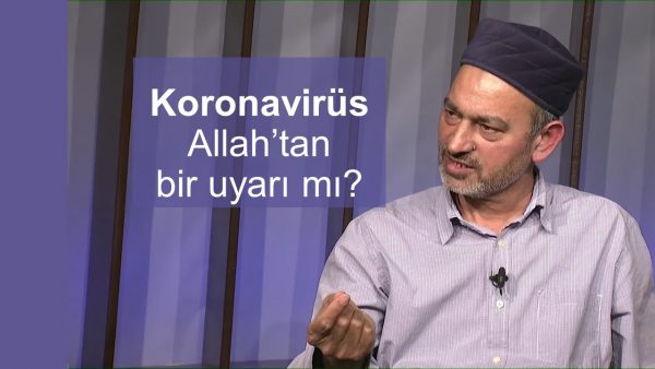 Koronavirüs gibi salgınlar Allah’ın insanlara verdiği bir uyarı ve ceza mıdır?