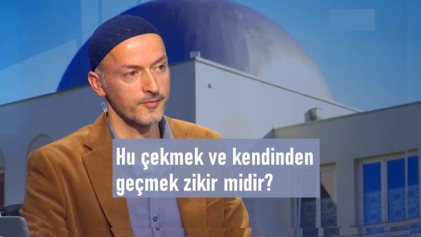 Hu çekmek ve  kendinden geçmek zikir midir?