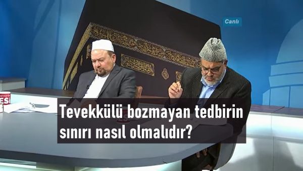 Tevekkülü bozmayan tedbirin sınırı nasıl olmalıdır?