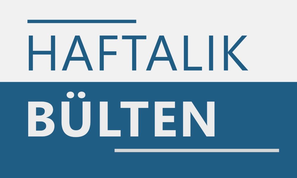 Haftalık Bülten